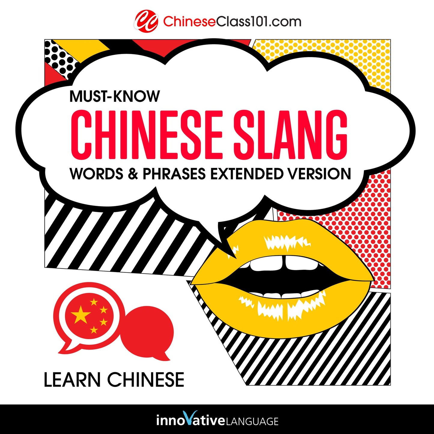 Learn Chinese: Must-Know Chinese Slang Words & Phrases: Extended Version