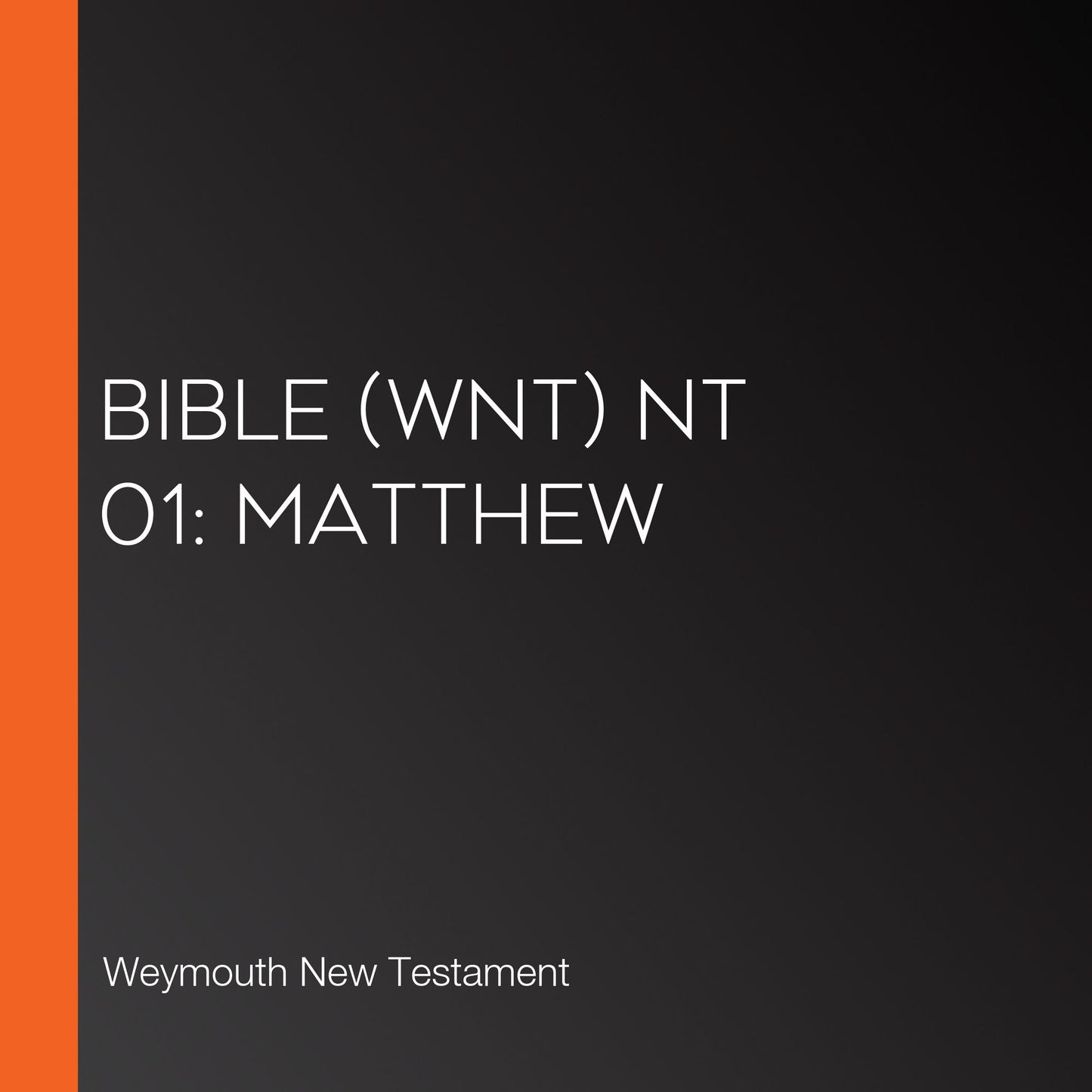 Bible (WNT) NT 01: Matthew