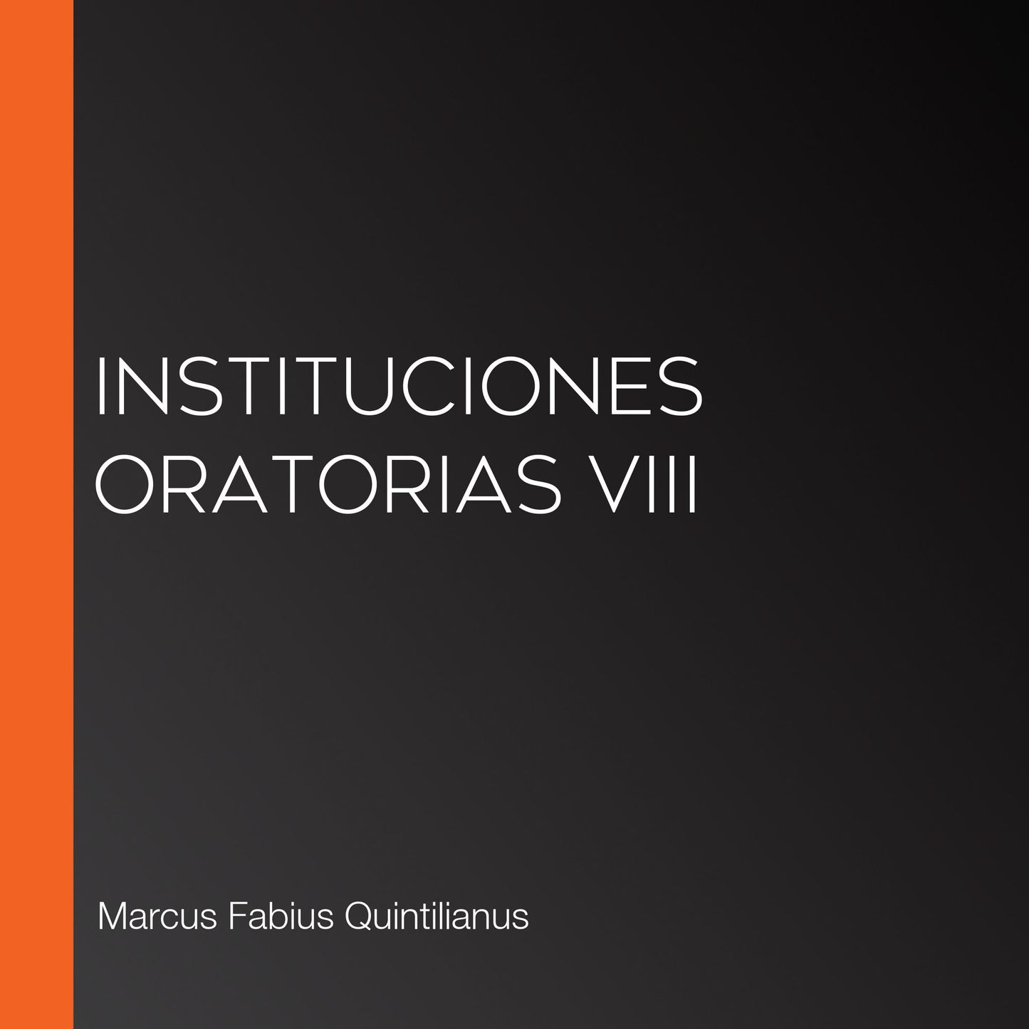 Instituciones Oratorias VIII