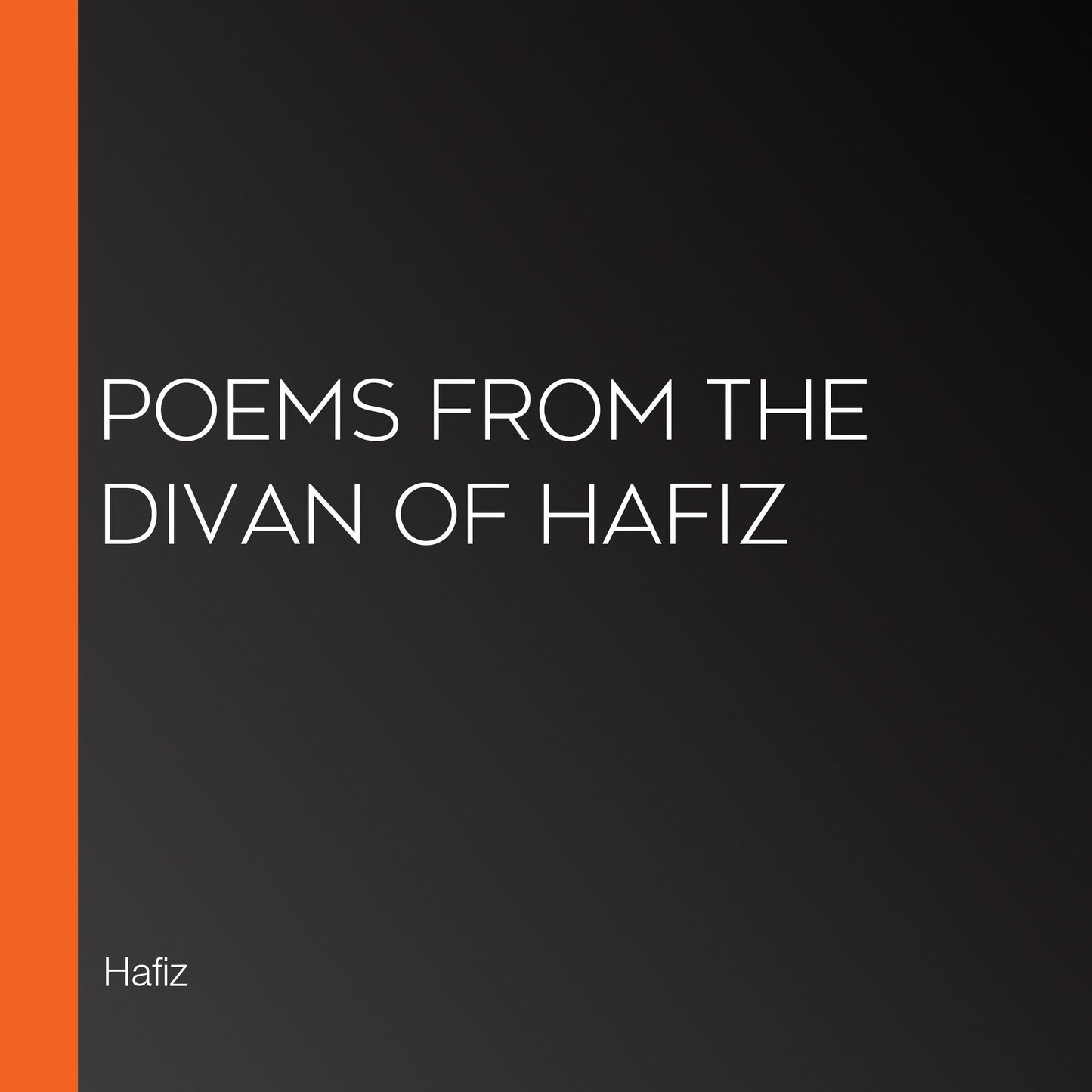 Poems from the Divan of Hafiz