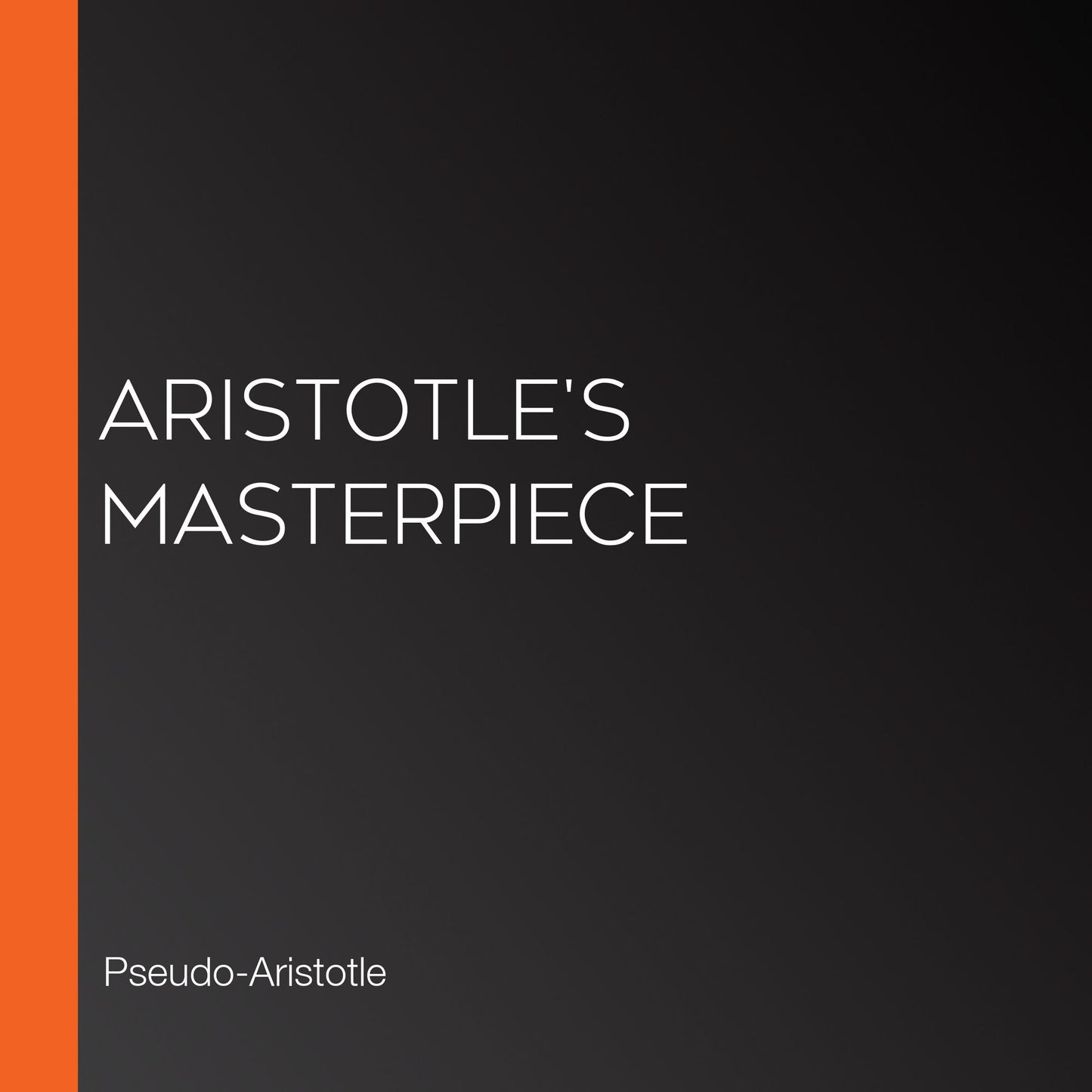 Aristotle's Masterpiece