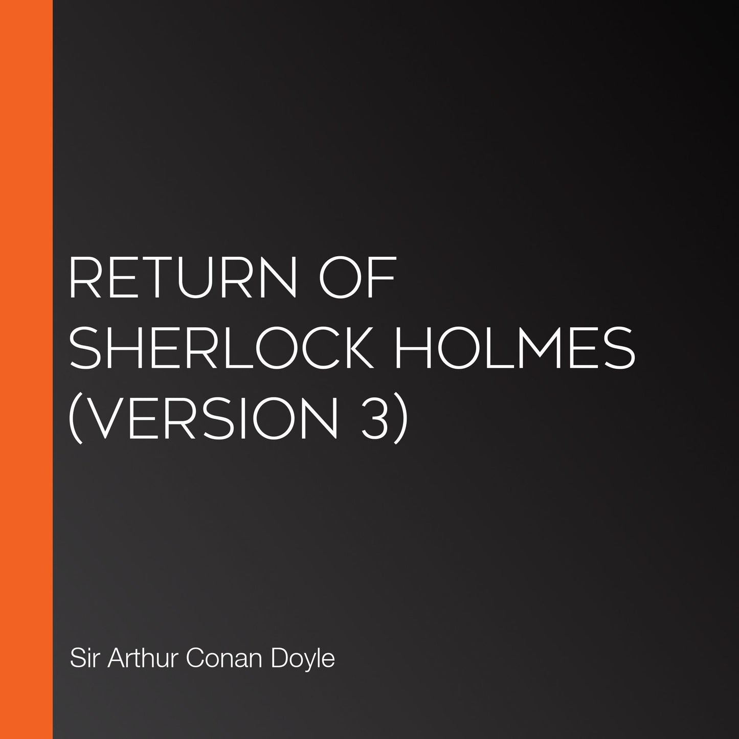 Return of Sherlock Holmes (Version 3)