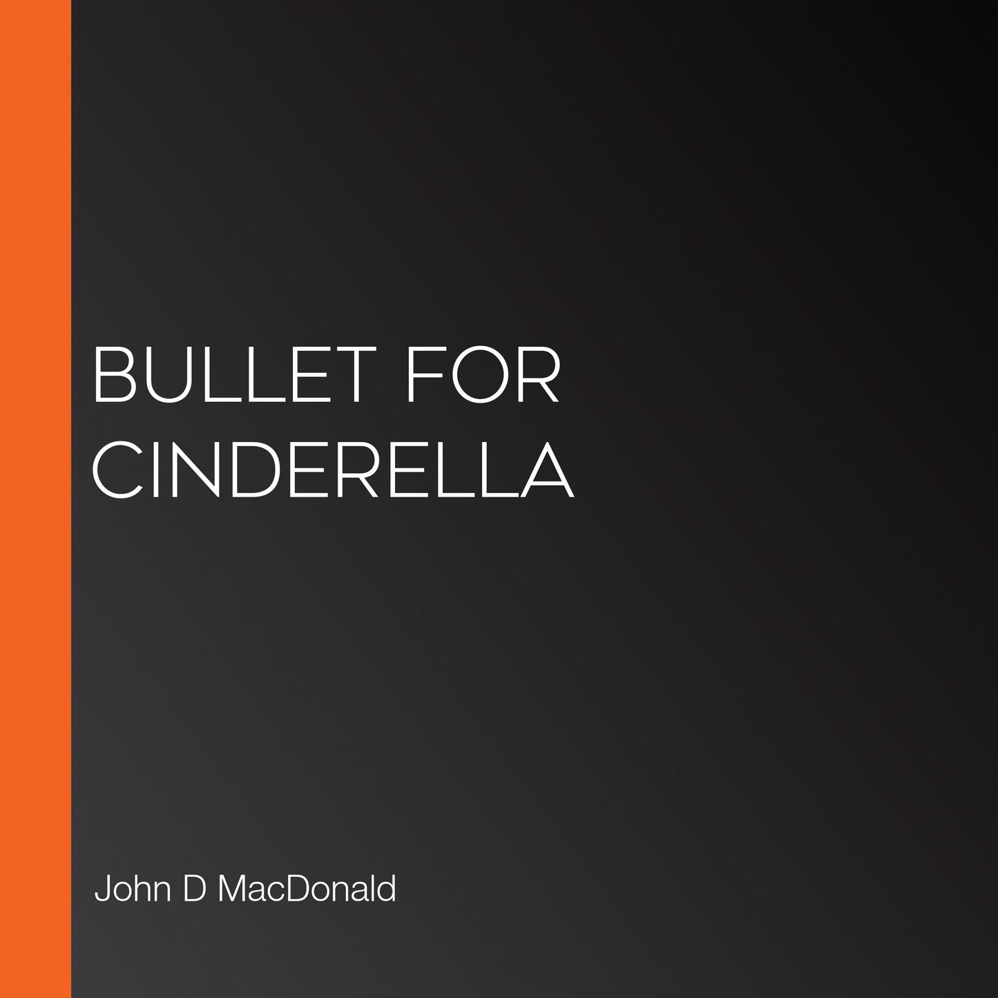 Bullet for Cinderella