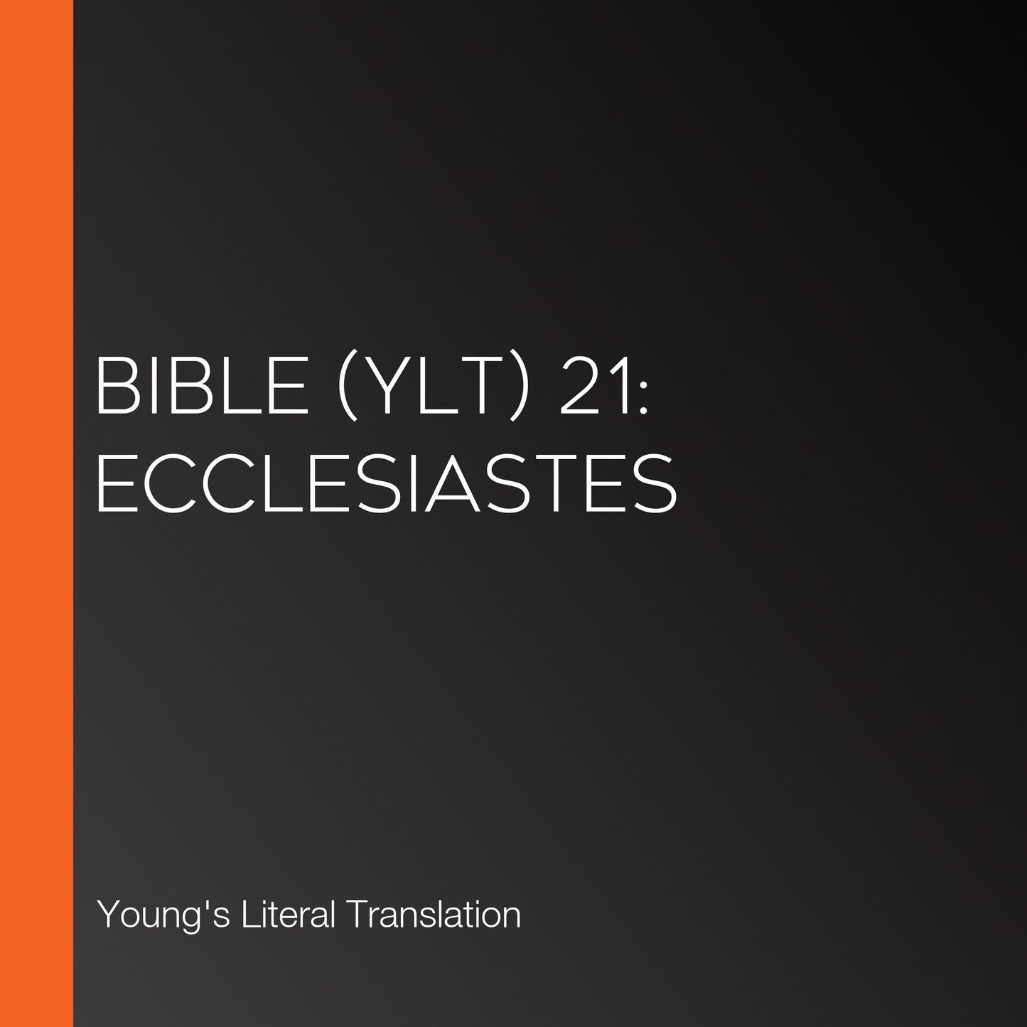 Bible (YLT) 21: Ecclesiastes