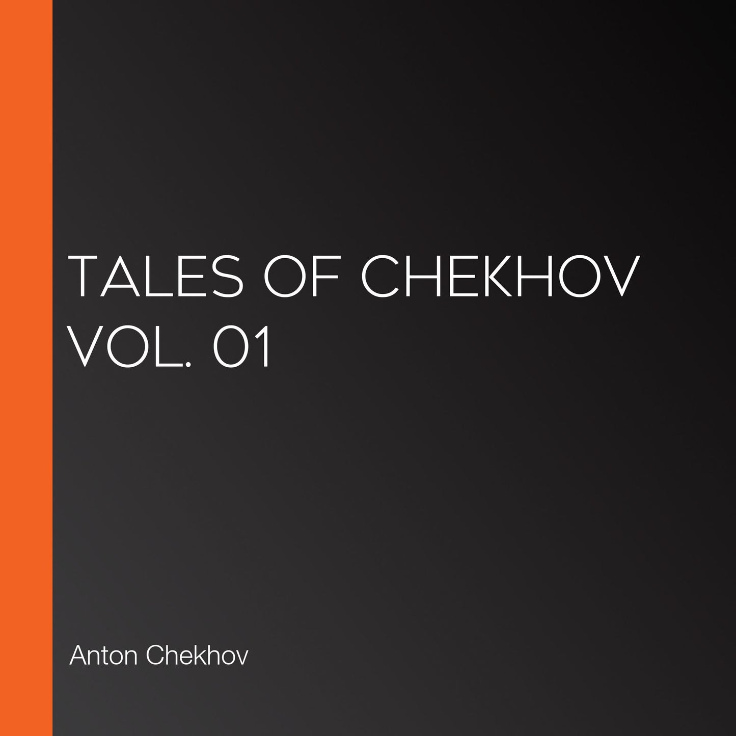 Tales of Chekhov Vol. 01
