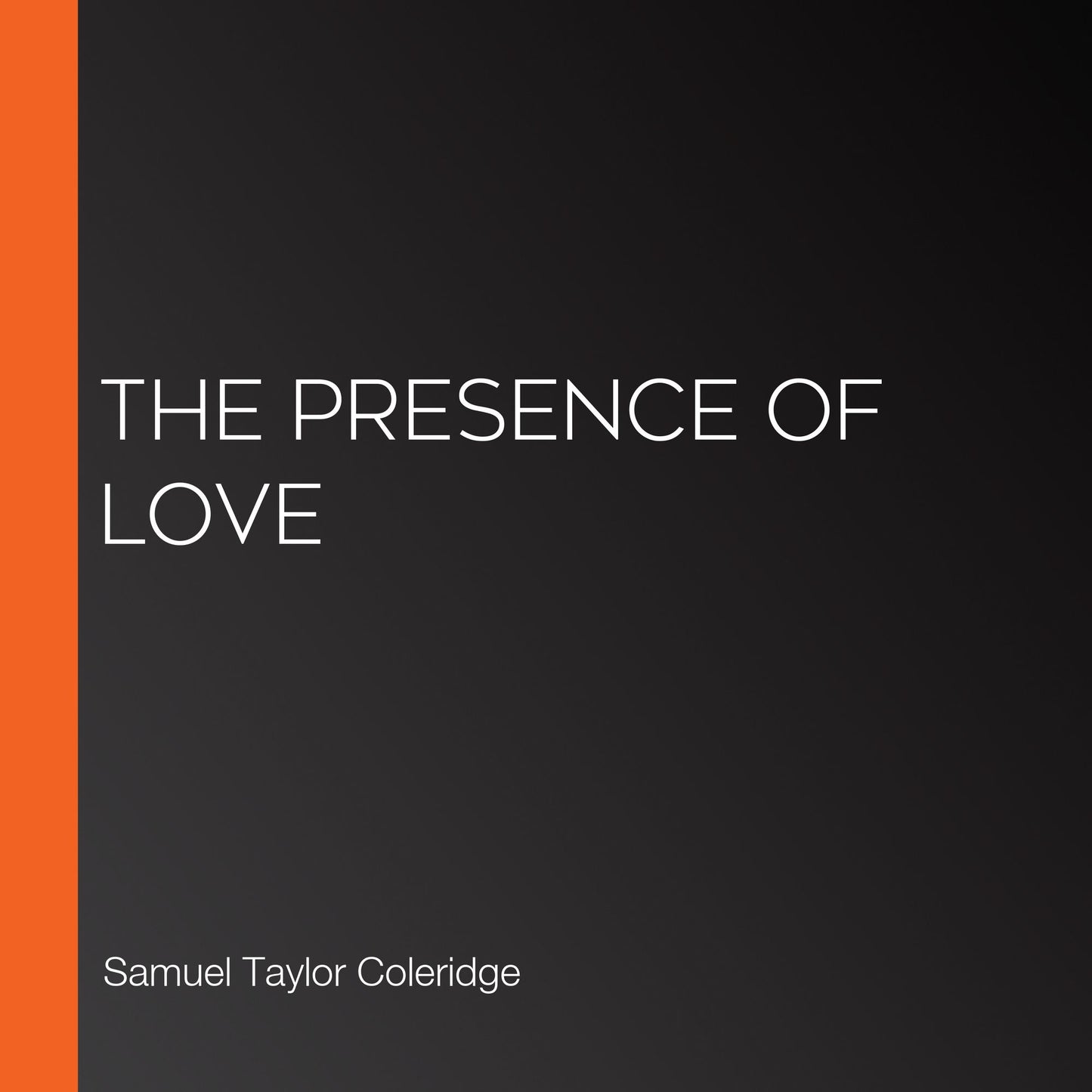 The Presence of Love