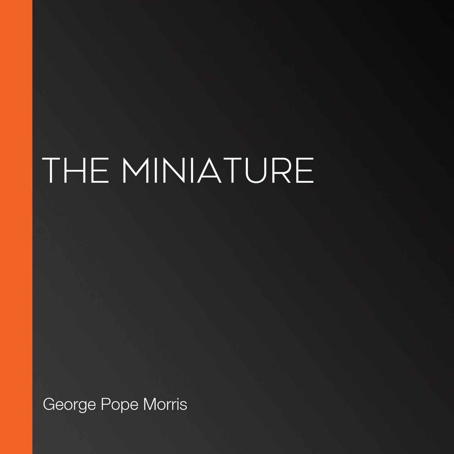 The Miniature