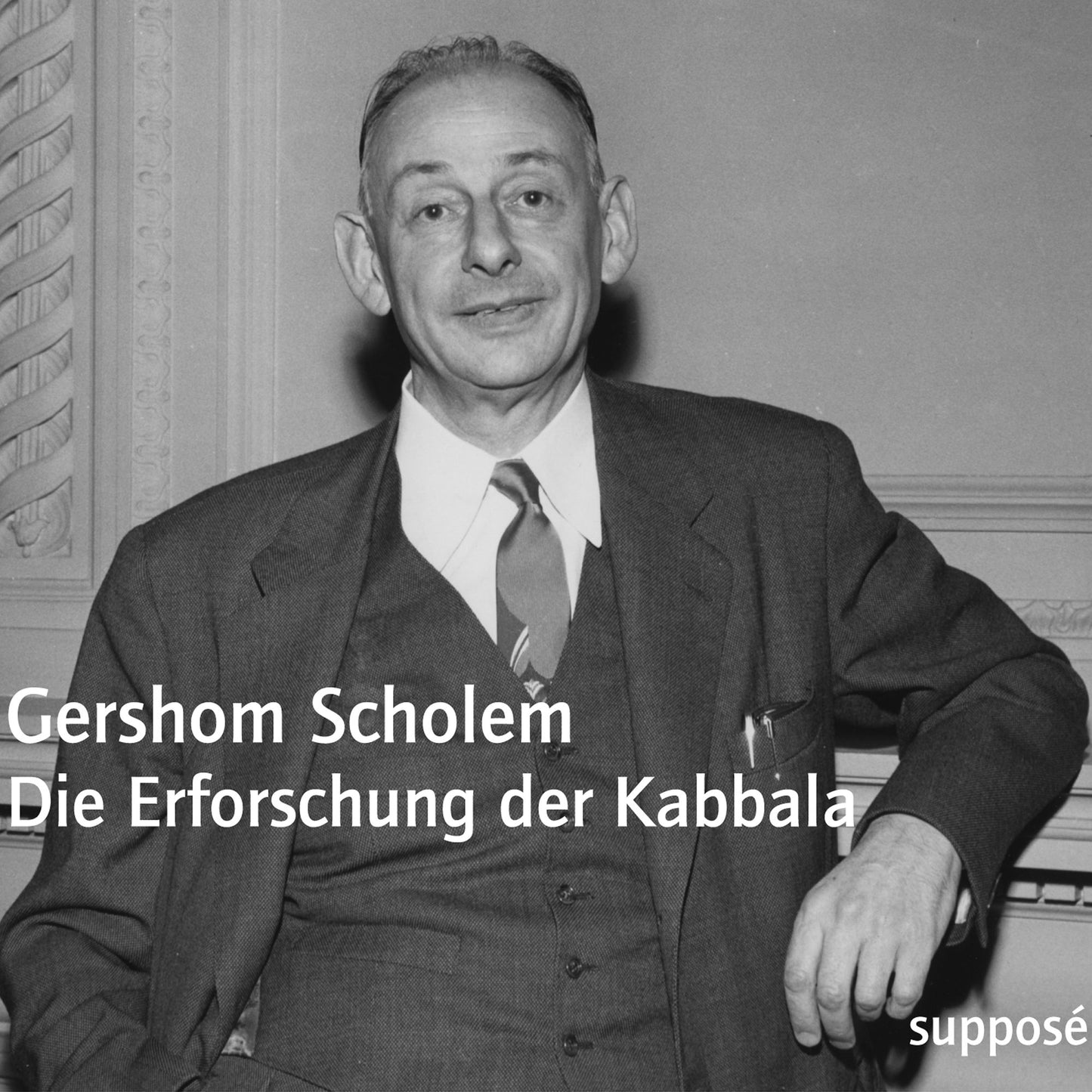 Die Erforschung der Kabbala: Originaltonaufnahmen 1967 (Abridged)