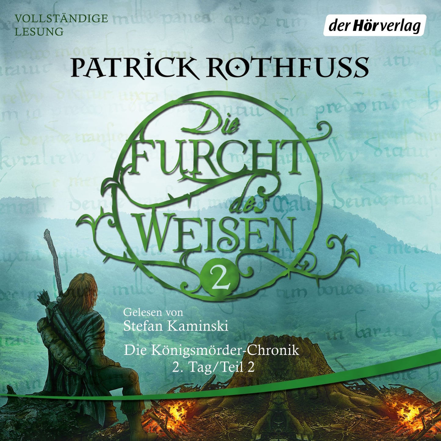 Die Furcht des Weisen (2): Die Königsmörder-Chronik. Zweiter Tag. Band 2