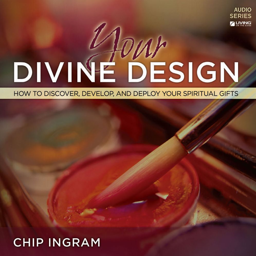 Your Divine Design Teaching Series : How to Discover, Develop, and Deploy Your Spiritual Gifts