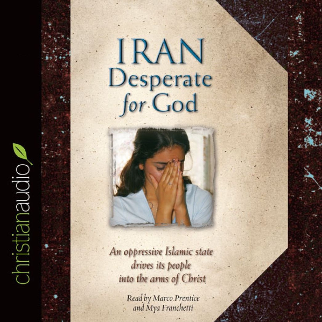 Iran: Desperate for God