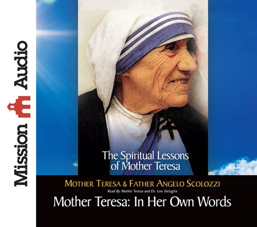 Mother Teresa: In Her Own Words: The Spiritual Lessons of Mother Teresa