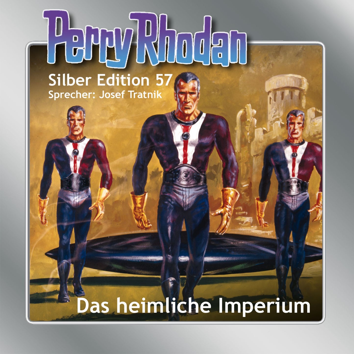 Perry Rhodan Silber Edition 57: Das heimliche Imperium: 3. Band des Zyklus "Der Schwarm" (Abridged)