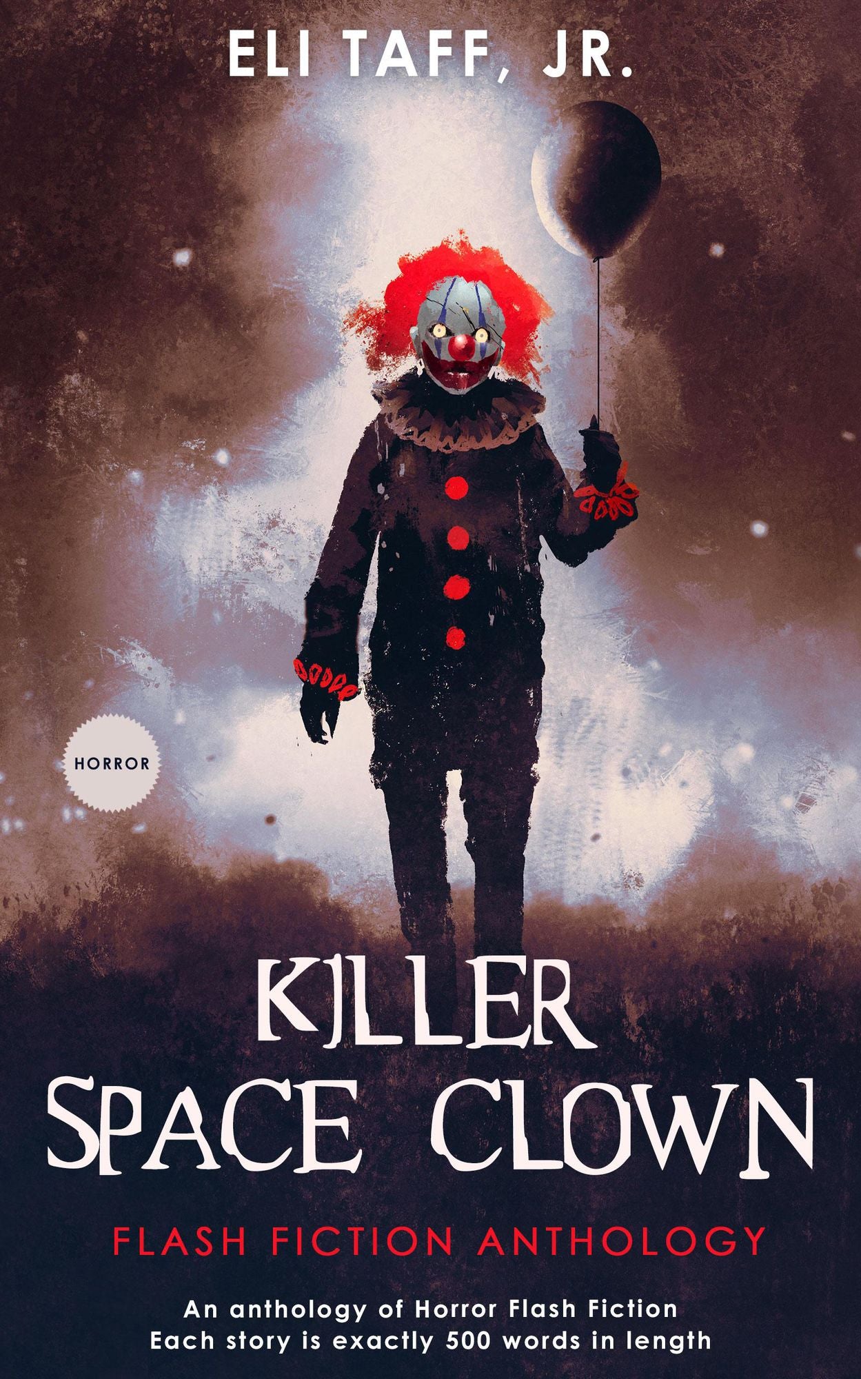 Killer Space Clown: Flash Fiction Anthology