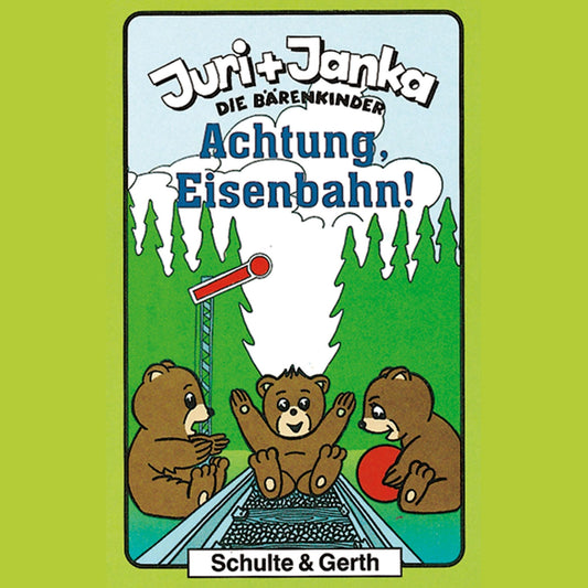 Achtung, Eisenbahn! (Juri und Janka - Die Bärenkinder 3): Ein musikalisches Kinder-Hörspiel (Abridged)