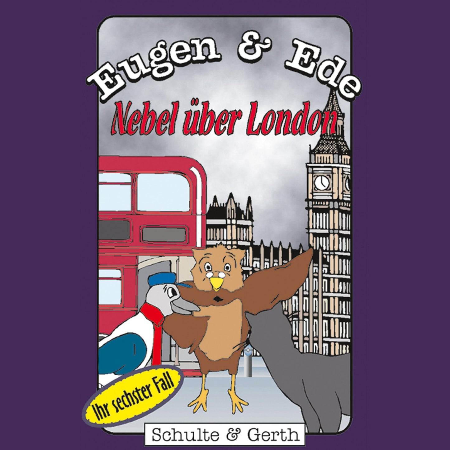 Nebel über London (Eugen & Ede - Ihr sechster Fall): Ein musikalisches Kinder-Hörspiel (Abridged)