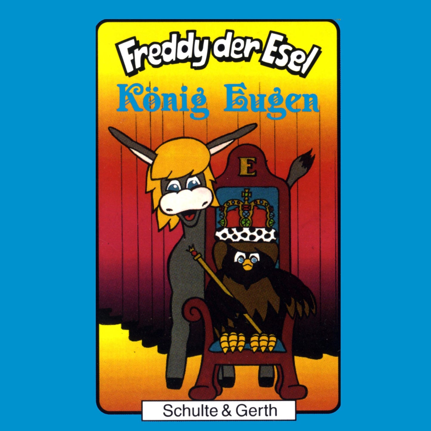 König Eugen (Freddy der Esel 17) : Ein musikalisches Hörspiel (Abridged)