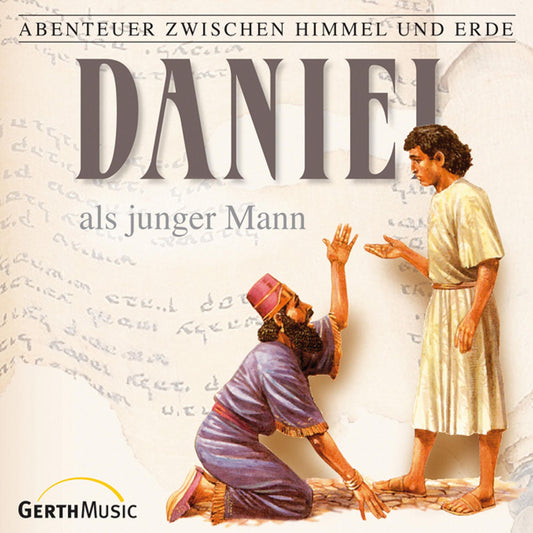 Daniel als junger Mann (Abenteuer zwischen Himmel und Erde 18): Hörspiel (Abridged)