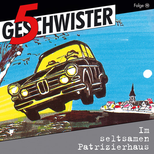 Im seltsamen Patrizierhaus (5 Geschwister 10): Kinder-Hörspiel (Abridged)