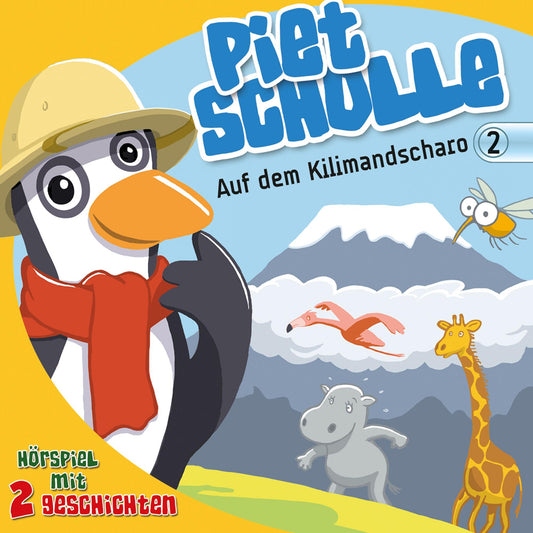 Auf dem Kilimandscharo (Piet Scholle 2): Hörspiel mit 2 Geschichten (Abridged)