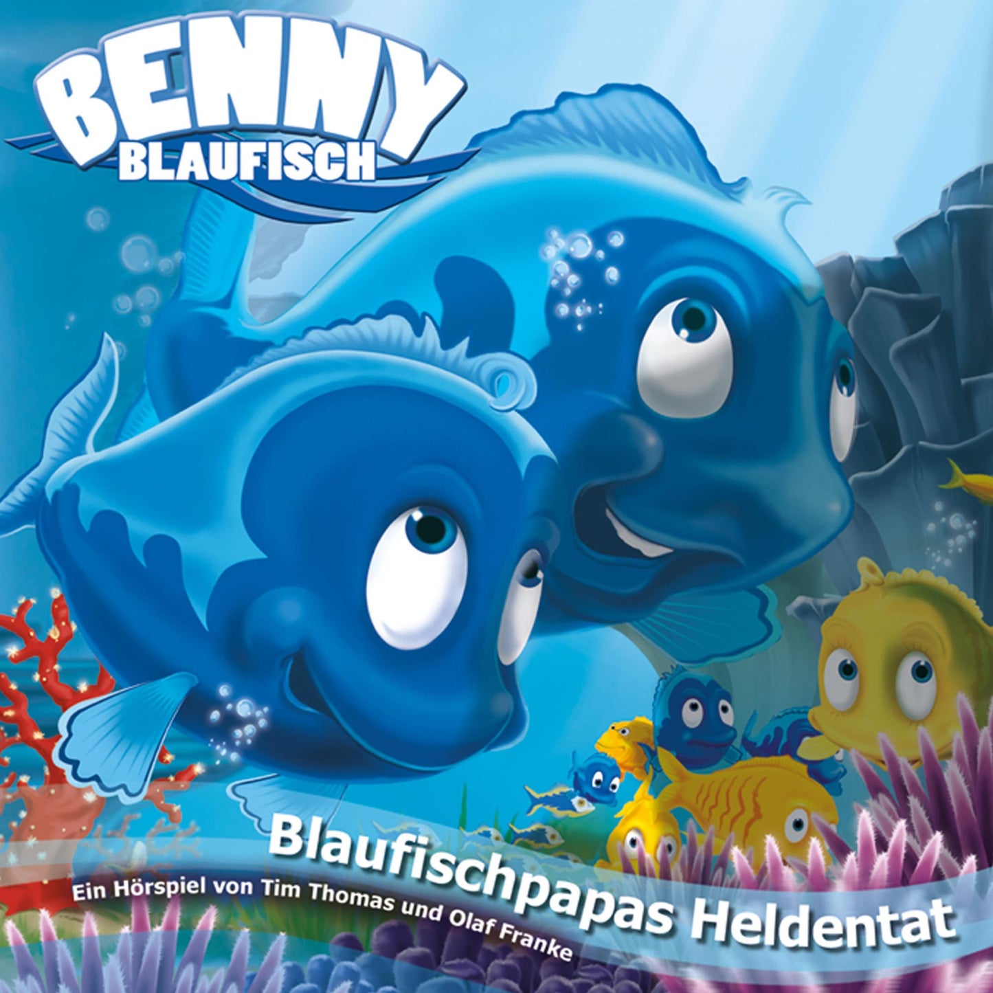 Blaufischpapas Heldentat (Benny Blaufisch 6): Kinder-Hörspiel (Abridged)