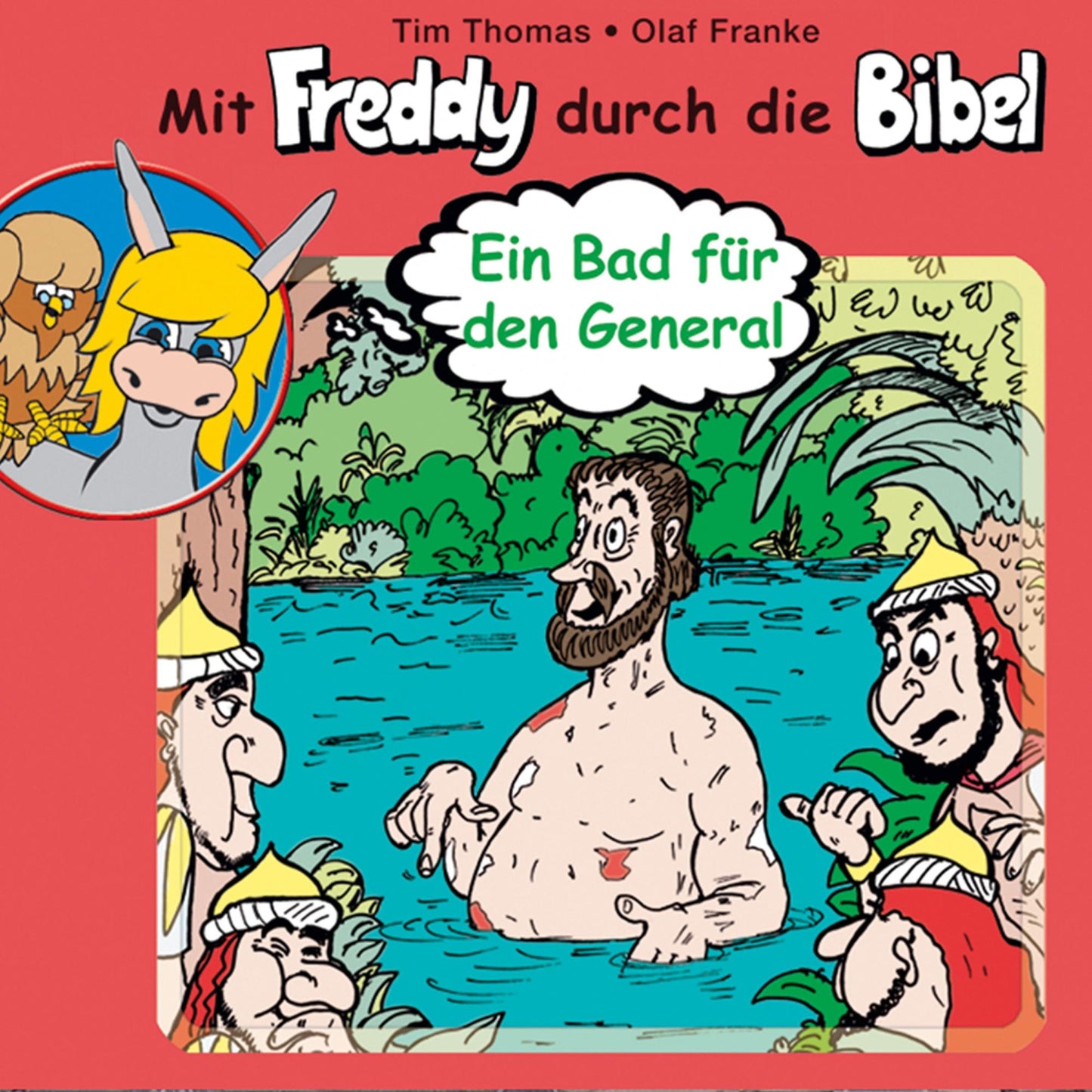 Ein Bad für den General (Mit Freddy durch die Bibel 2) : Ein musikalisches Hörspiel (Abridged)