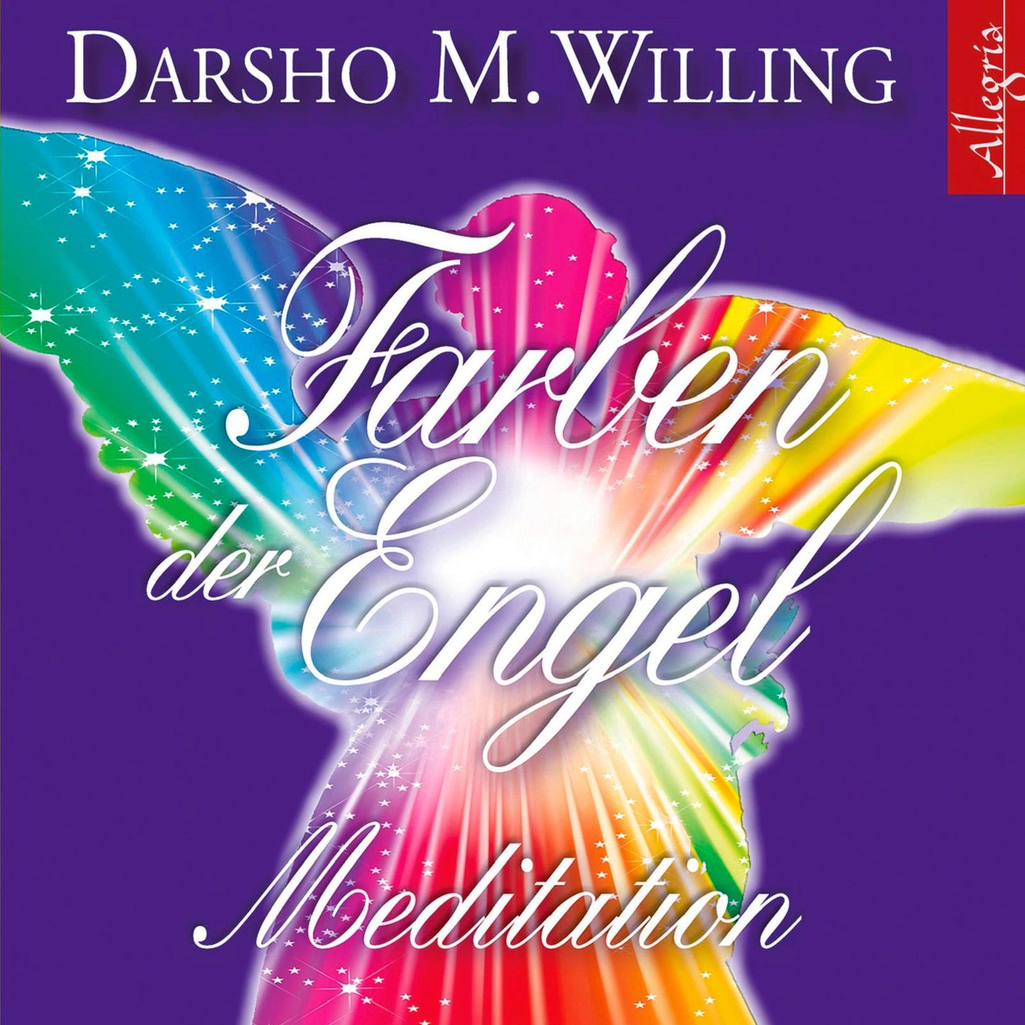 Farben der Engel: Meditation (Abridged)