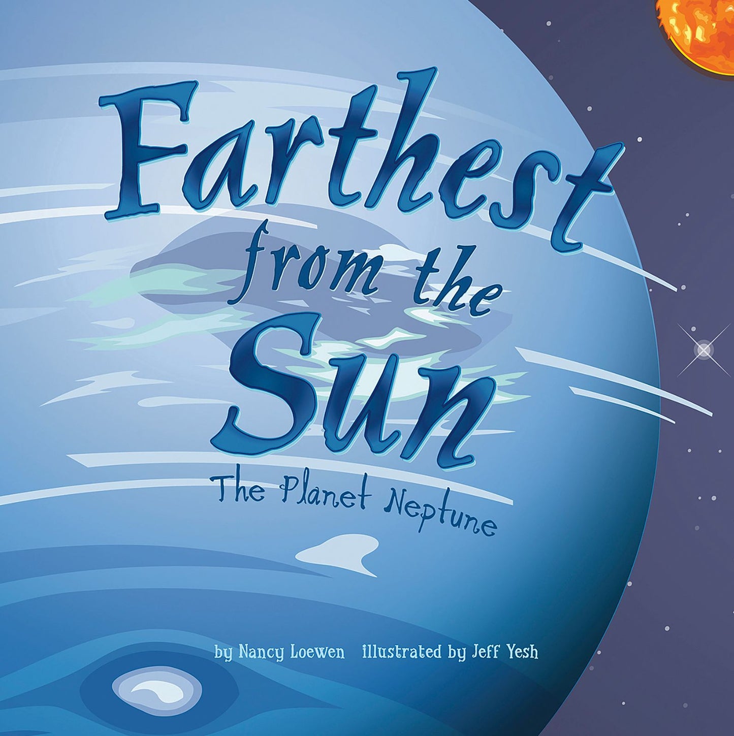 Farthest from the Sun: The Planet Neptune