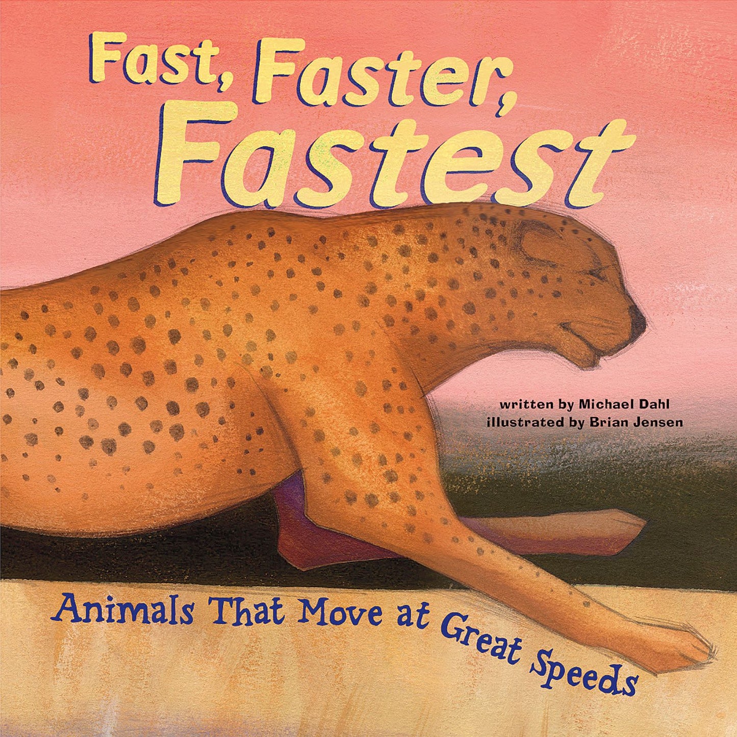 Fast, Faster, Fastest: Animals That Move at Great Speeds
