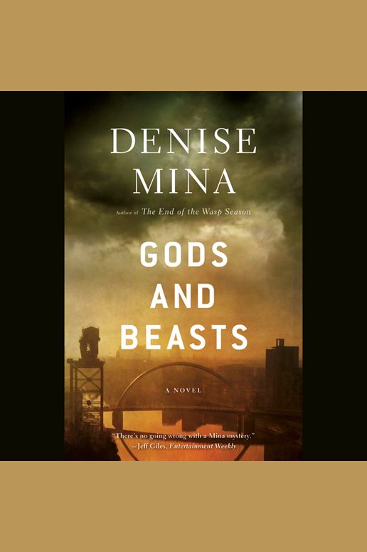 Gods and Beasts: A Novel