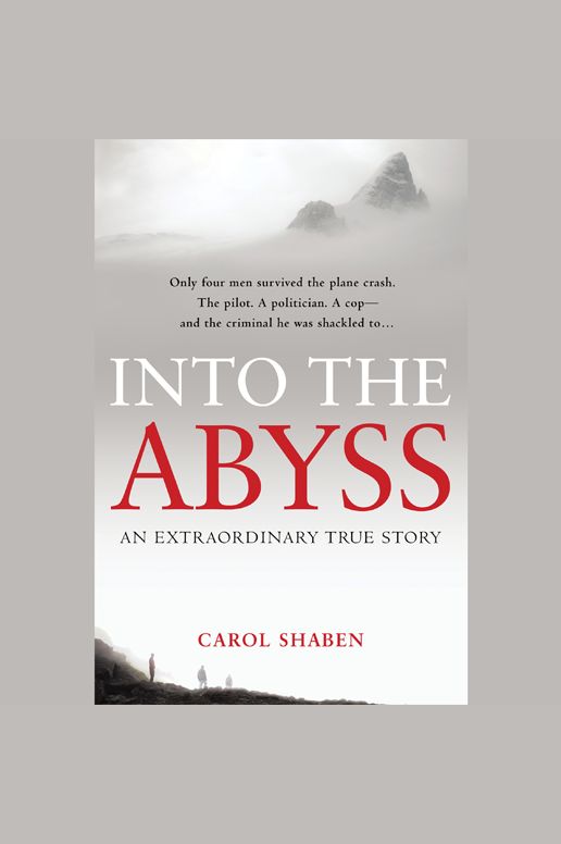 Into the Abyss : An Extraordinary True Story