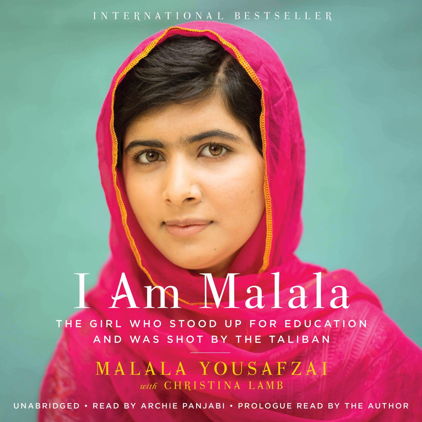 I Am Malala: The Story of the Girl Who Stood Up for Education and Was Shot by the Taliban
