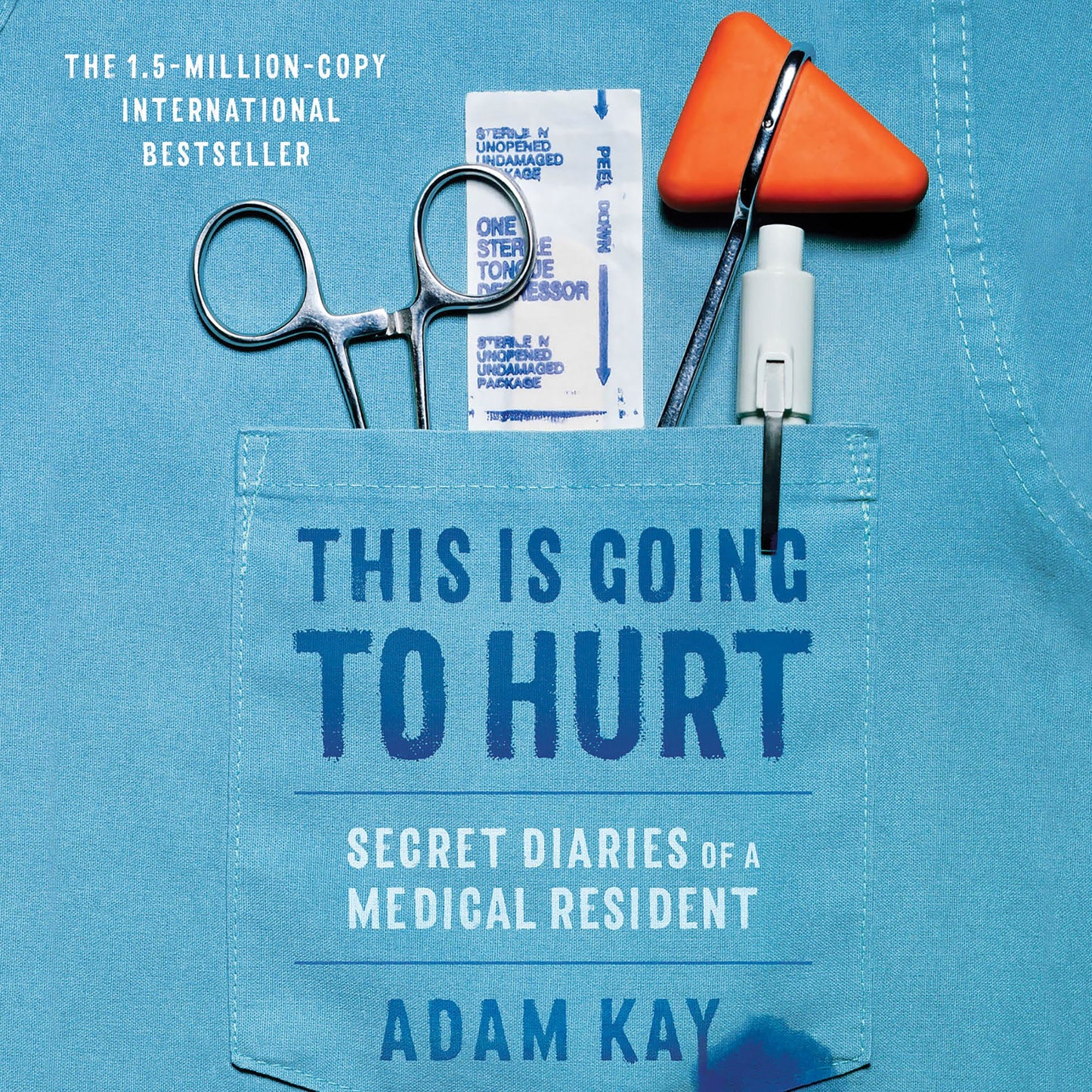 This Is Going to Hurt : Secret Diaries of a Medical Resident