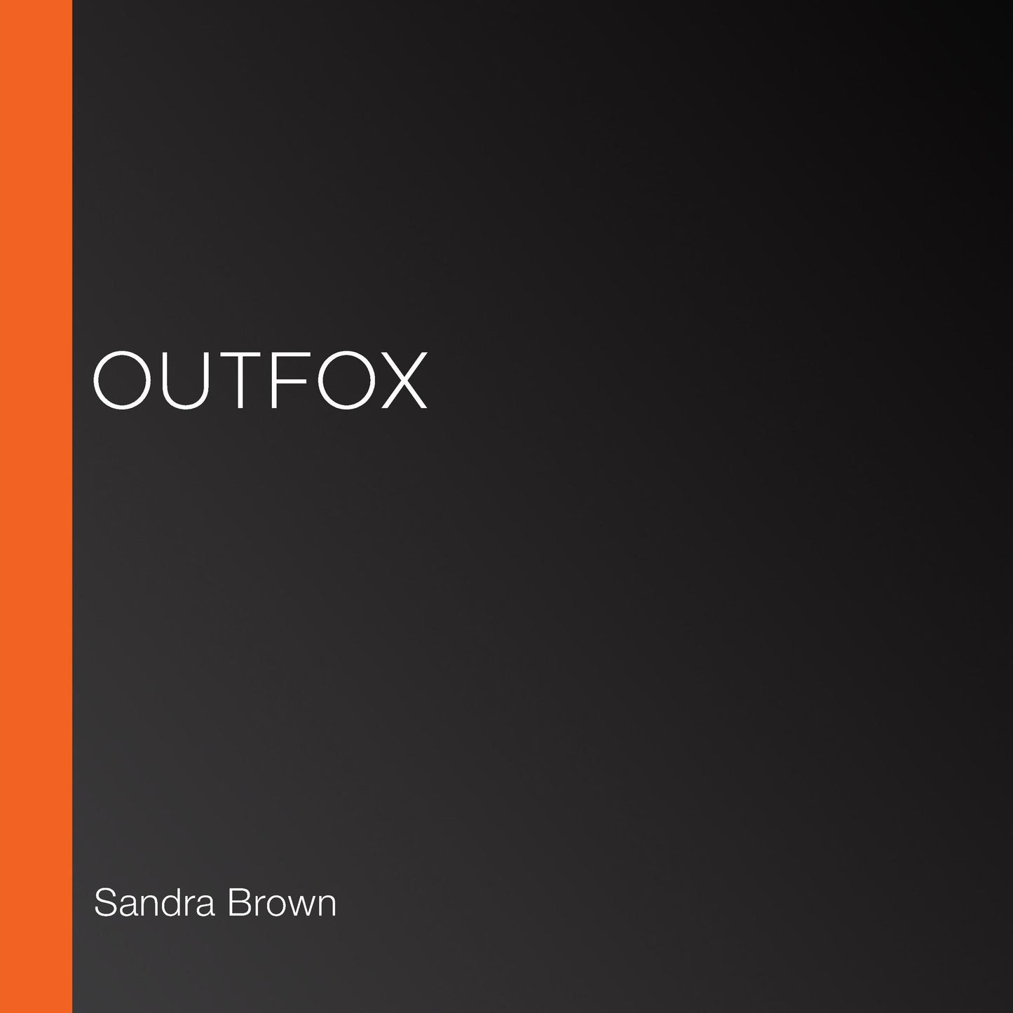 Outfox: A Novel