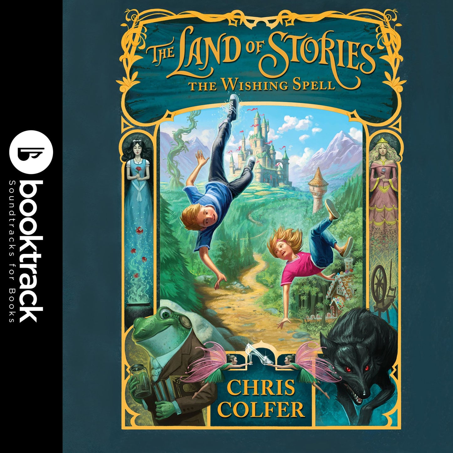 The Land of Stories: The Wishing Spell: Booktrack Edition