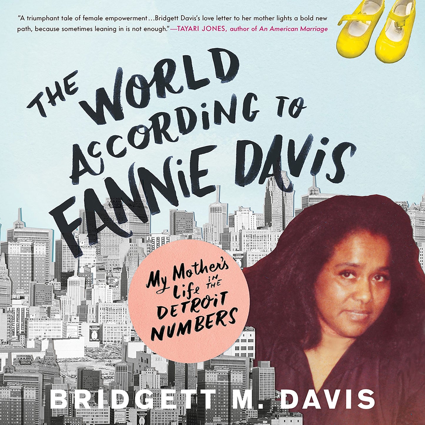 The World According to Fannie Davis: My Mother's Life in the Detroit Numbers