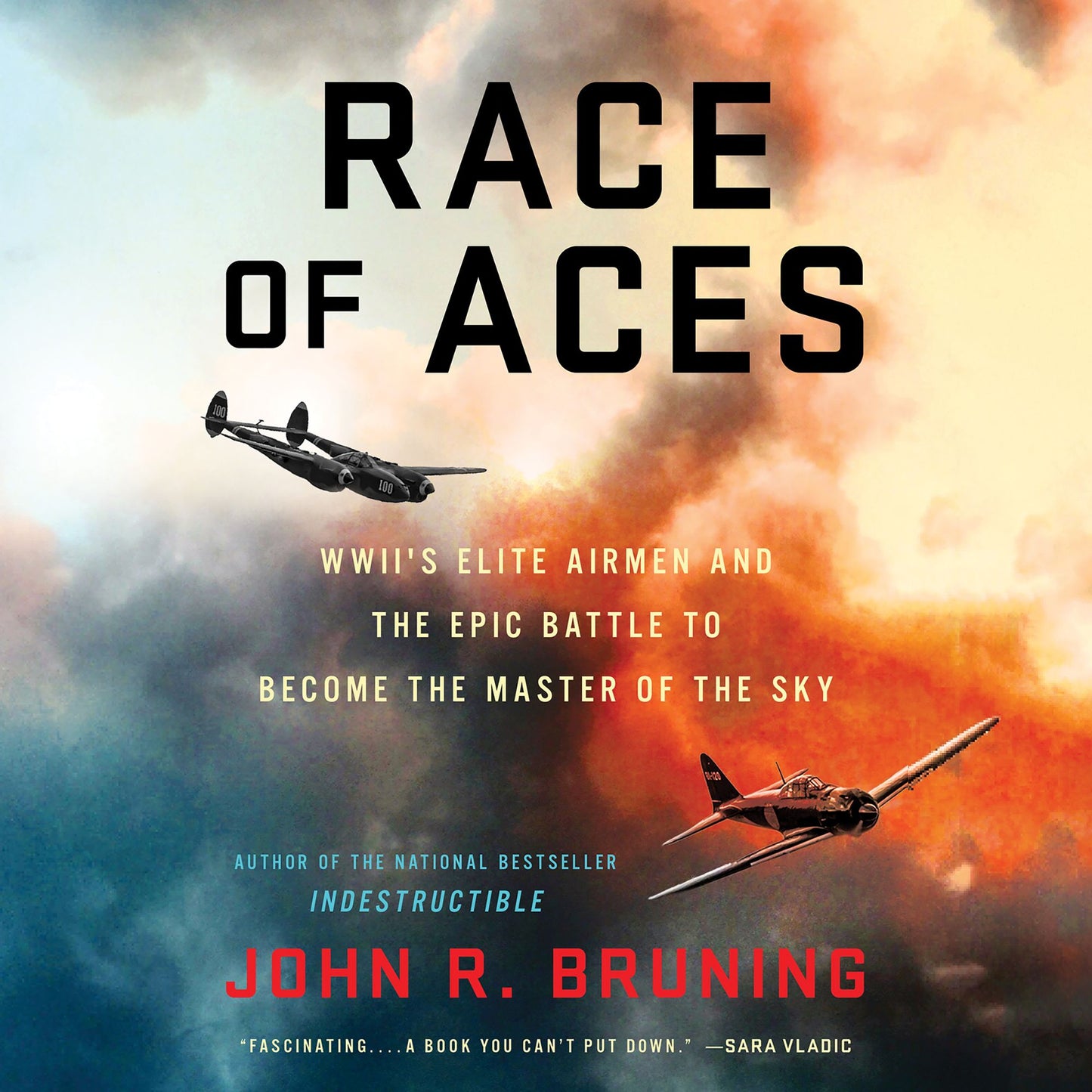 Race of Aces : WWII's Elite Airmen and the Epic Battle to Become the Master of the Sky