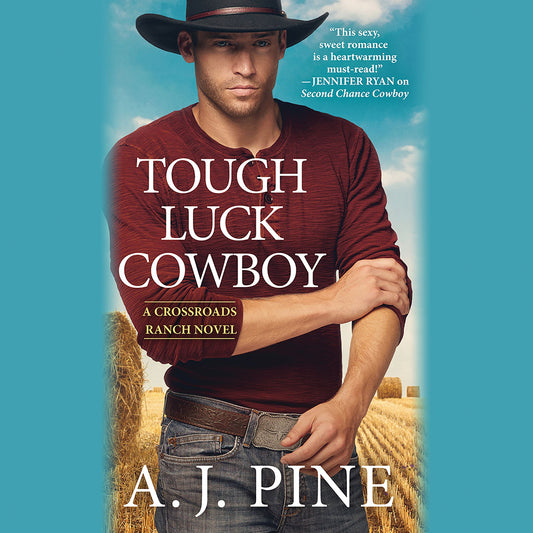 Tough Luck Cowboy: Crossroads Ranch, Book 3