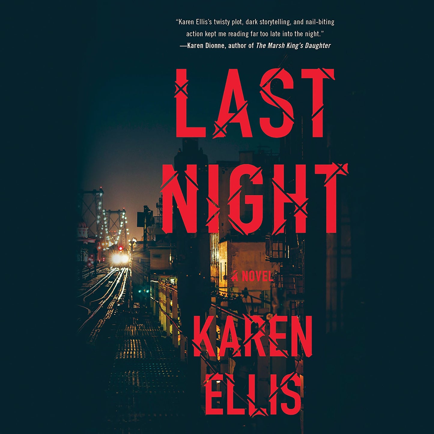 Last Night: A Novel
