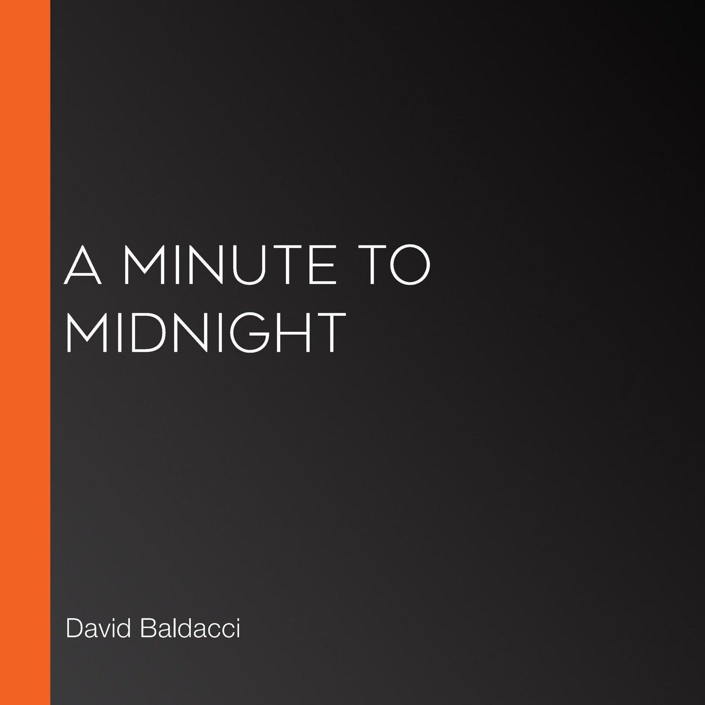 A Minute to Midnight : An Atlee Pine Thriller (Abridged)