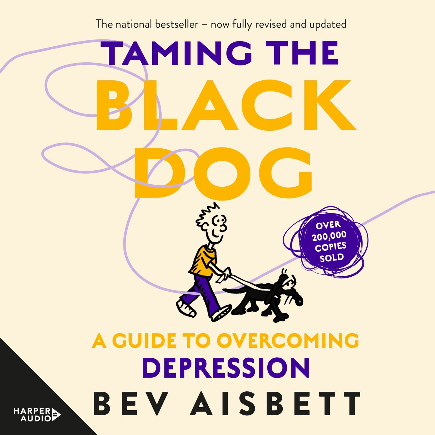 Taming the Black Dog: A Guide to Overcoming Depression [Revised Edition]
