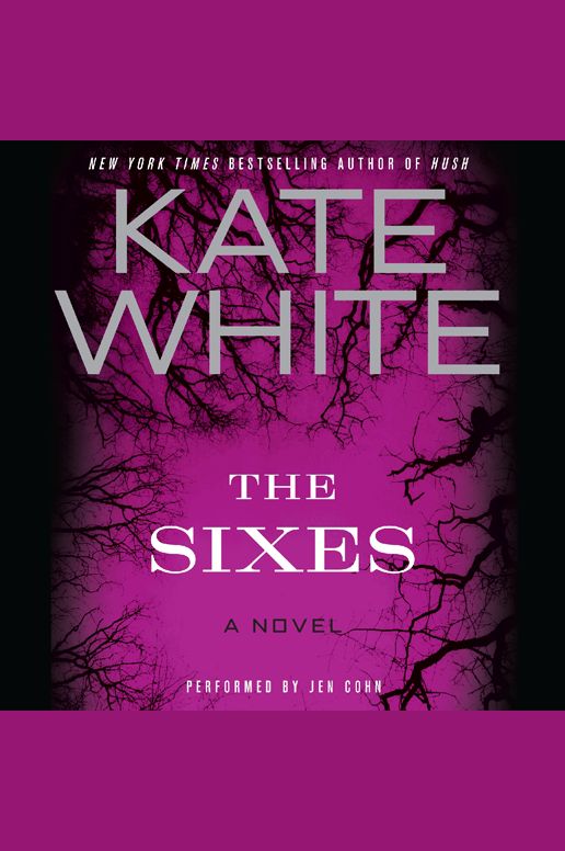 The Sixes: A Novel
