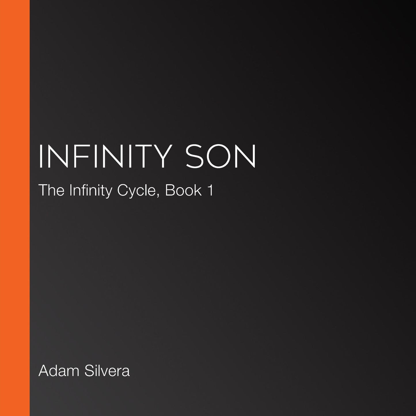 Infinity Son: The Infinity Cycle, Book 1