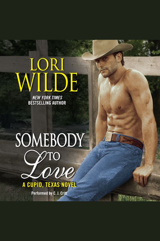 Somebody to Love: A Cupid, Texas Novel