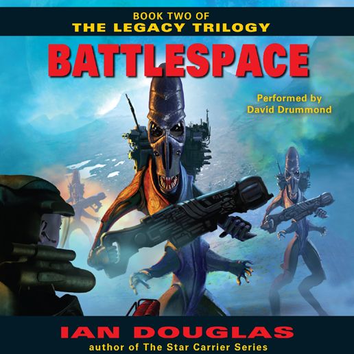 Battlespace: Book Two of The Legacy Trilogy