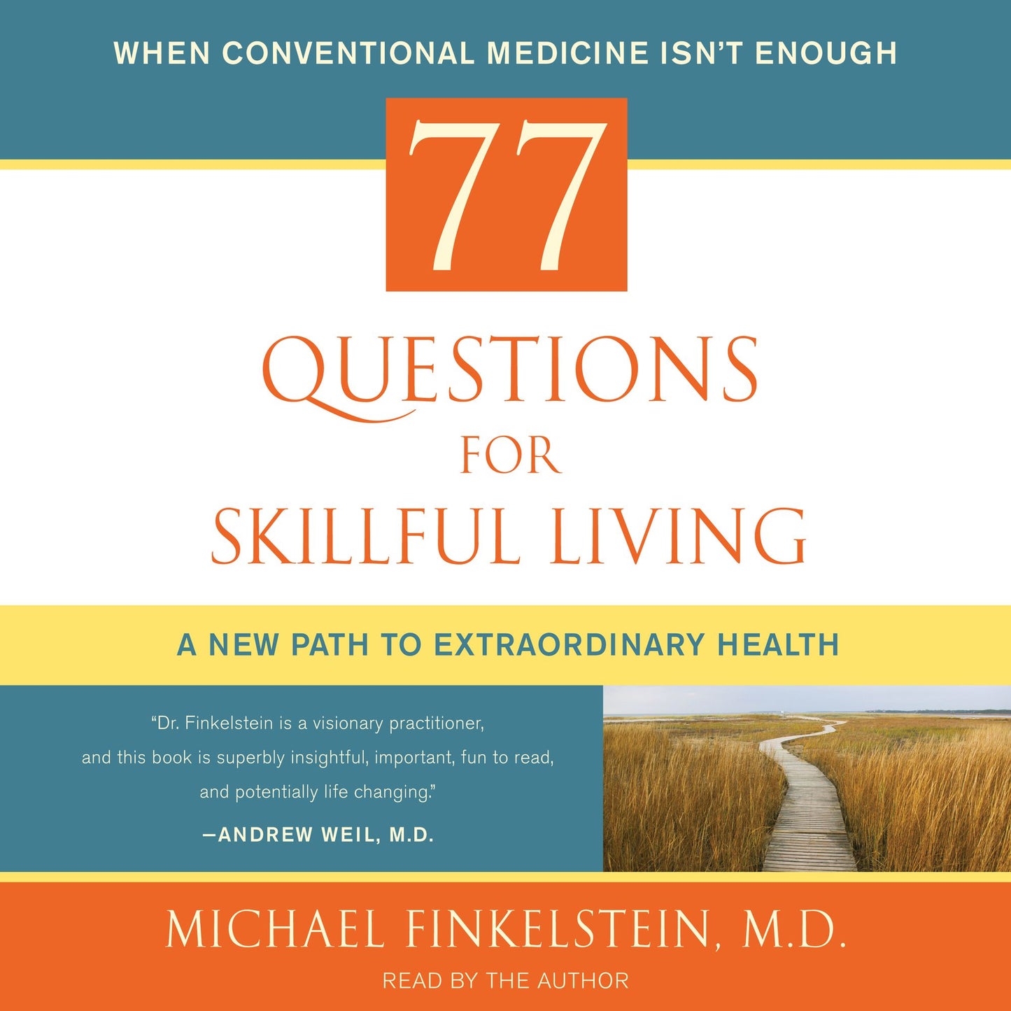 77 Questions for Skillful Living: A New Path to Extraordinary Health