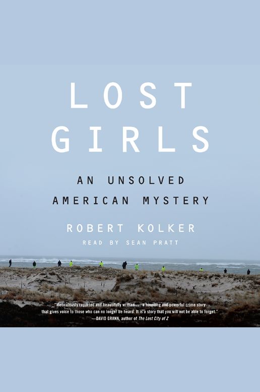 Lost Girls: An Unsolved American Mystery