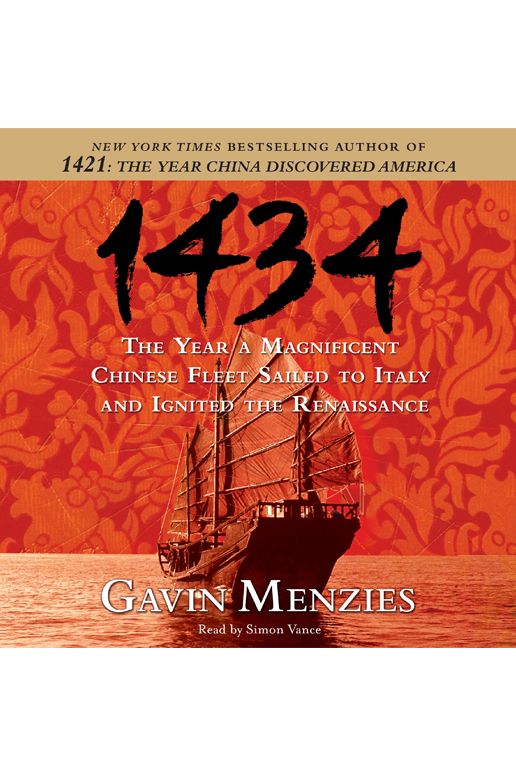 1434: The Year a Magnificent Chinese Fleet Sailed to Italy and Ignited the Renaissance