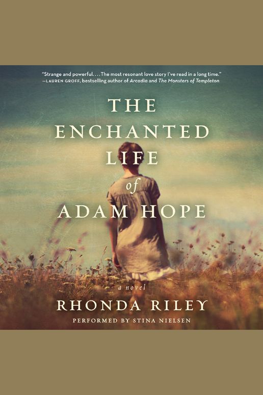 The Enchanted Life of Adam Hope