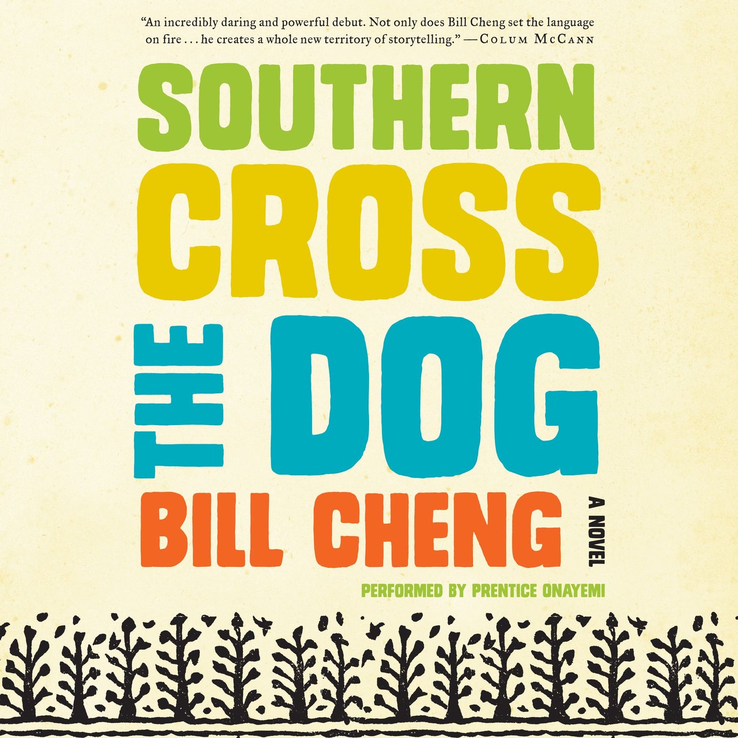 Southern Cross the Dog: A Novel